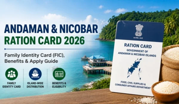 Andaman and Nicobar Islands Ration Card Apply Online (2026): Registration Process, Eligibility, Documents, Status & Benefits